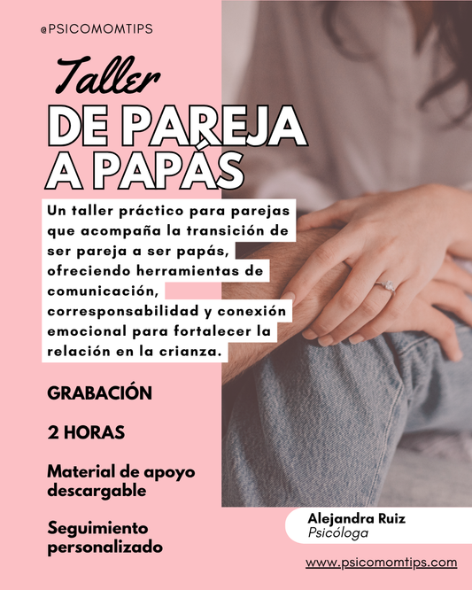 Taller: De pareja a papás (GRABACIÓN)