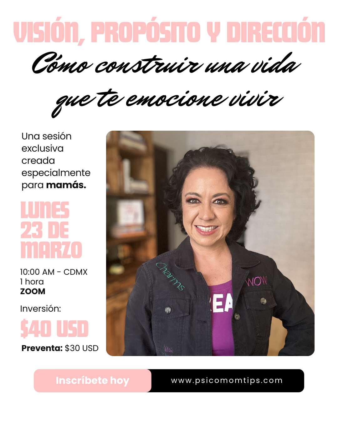 Plática - Visión, Propósito y Dirección: Cómo construir una vida que te emocione vivir